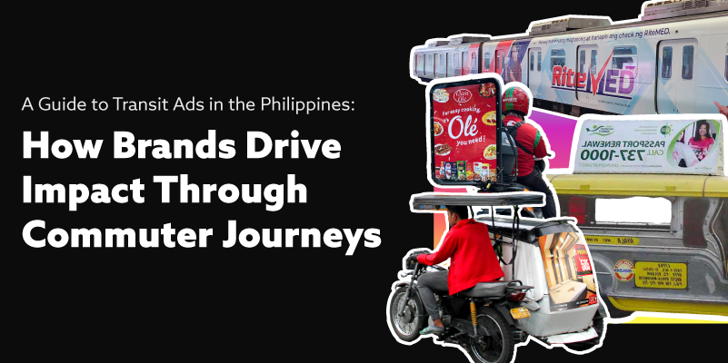 A Guide to Transit Ads in the Philippines How Brands Drive Impact Through Commuter Journeys